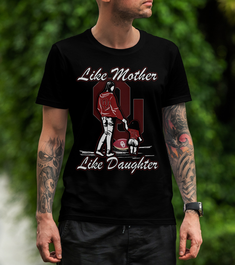 Like Mother Like Daughter Oklahoma Sooners T-Shirt