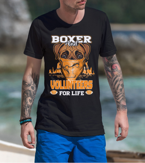Boxer And Volunteers For Life Tennessee Volunteers T-Shirt