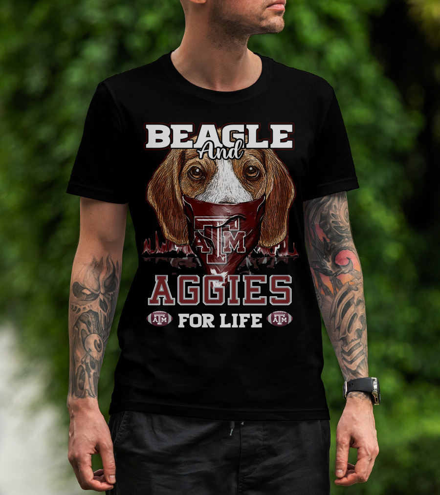 Beagle And Aggies Texas A&M For Life T-Shirt