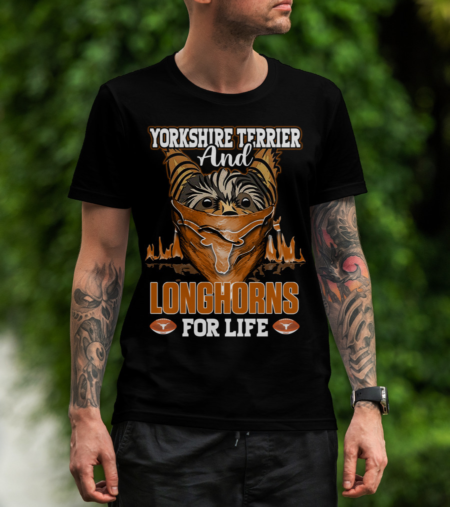 Yorkshire Terrier And Longhorns For Life T-Shirt