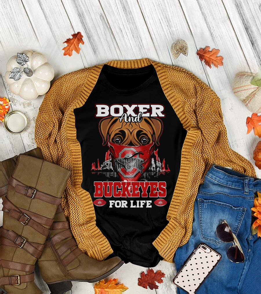 Boxer and Buckeyes Ohio State for Life T-Shirt