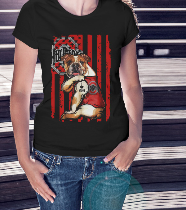 Bulldog I Love Mom Ohio State Buckeyes Vintage Red Stripes T-Shirt