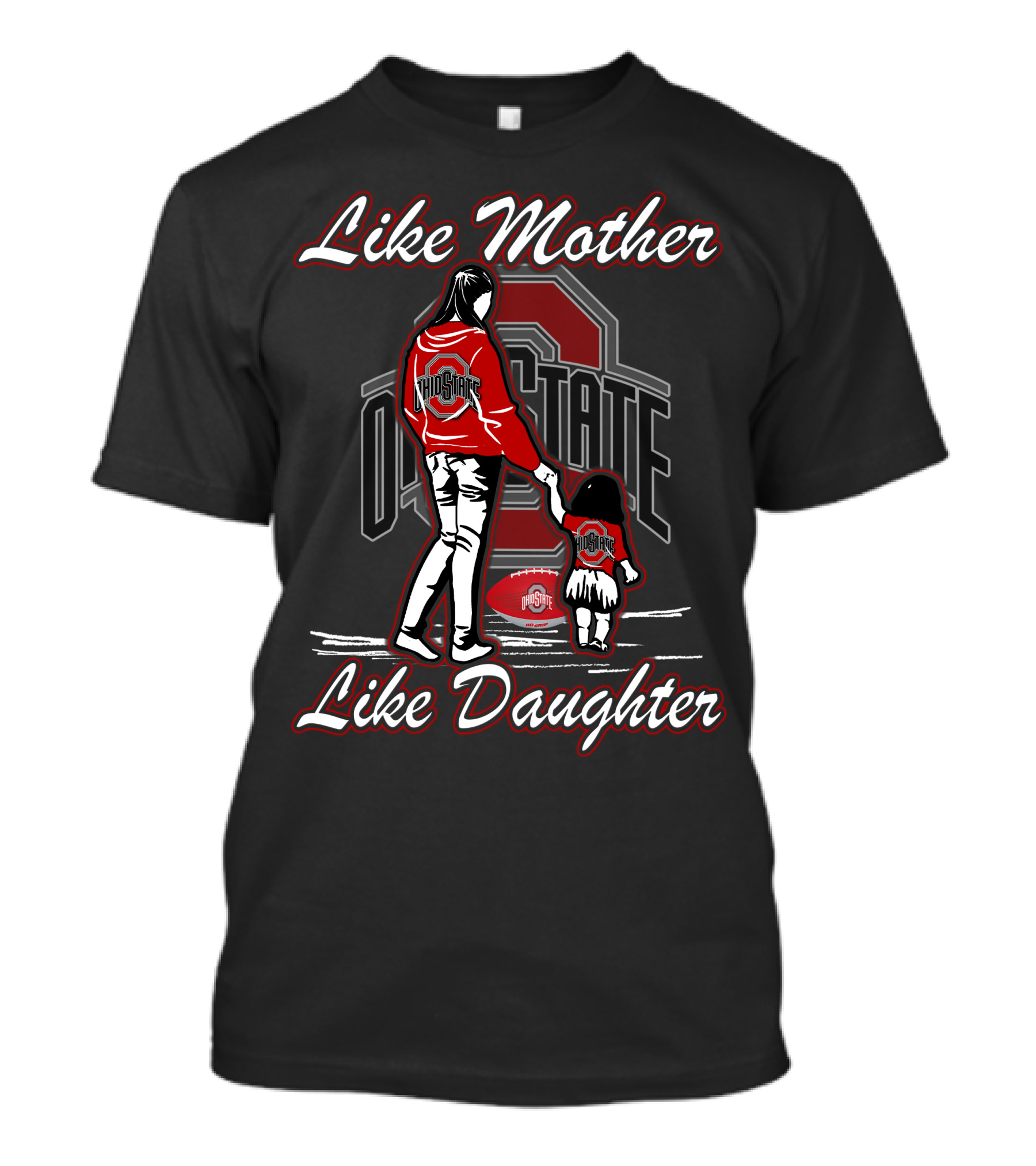 Like Mother Like Daughter Ohio State Buckeyes Football T-Shirt