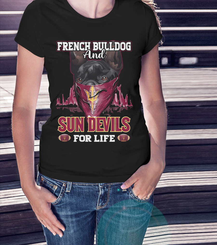 French Bulldog And Sun Devils For Life T-Shirt