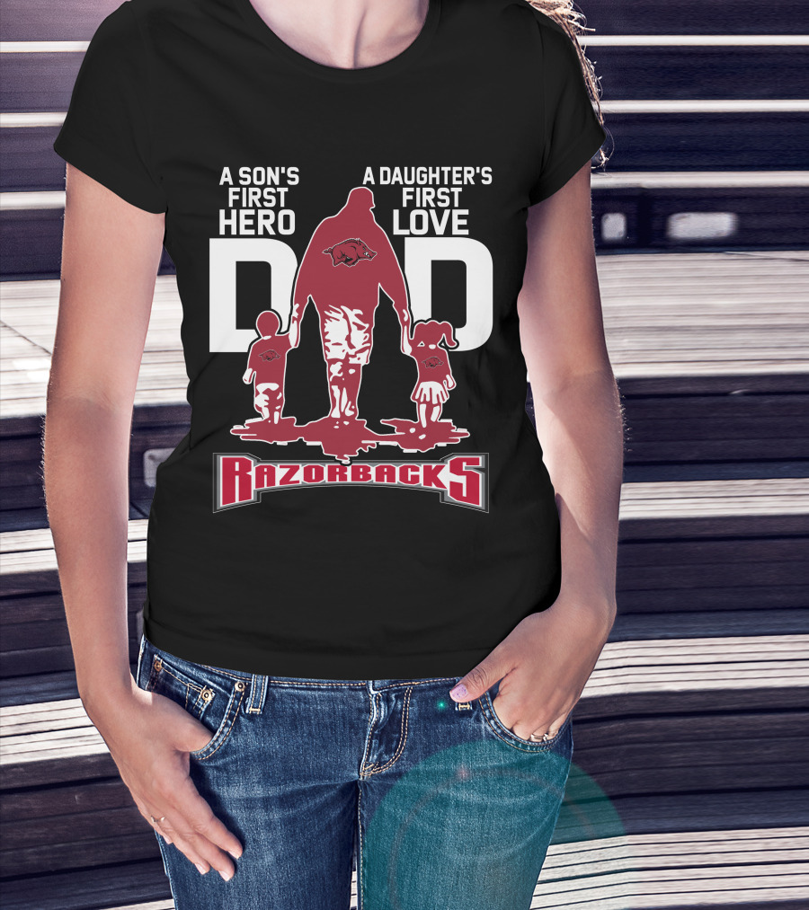 A Son's First Hero A Daughter's First Love Dad Razorbacks T-Shirt