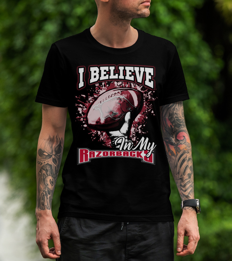 I Believe In My Razorbacks T-Shirt