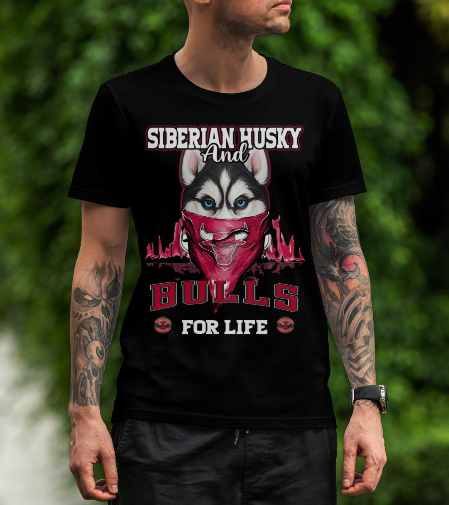 Siberian Husky And Chicago Bulls For Life T-Shirt