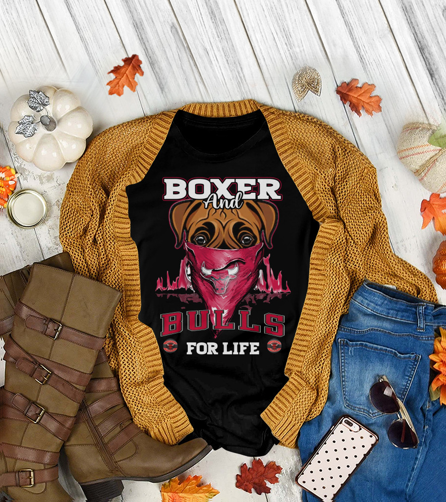 Boxer And Bulls For Life Chicago Bulls T-Shirt