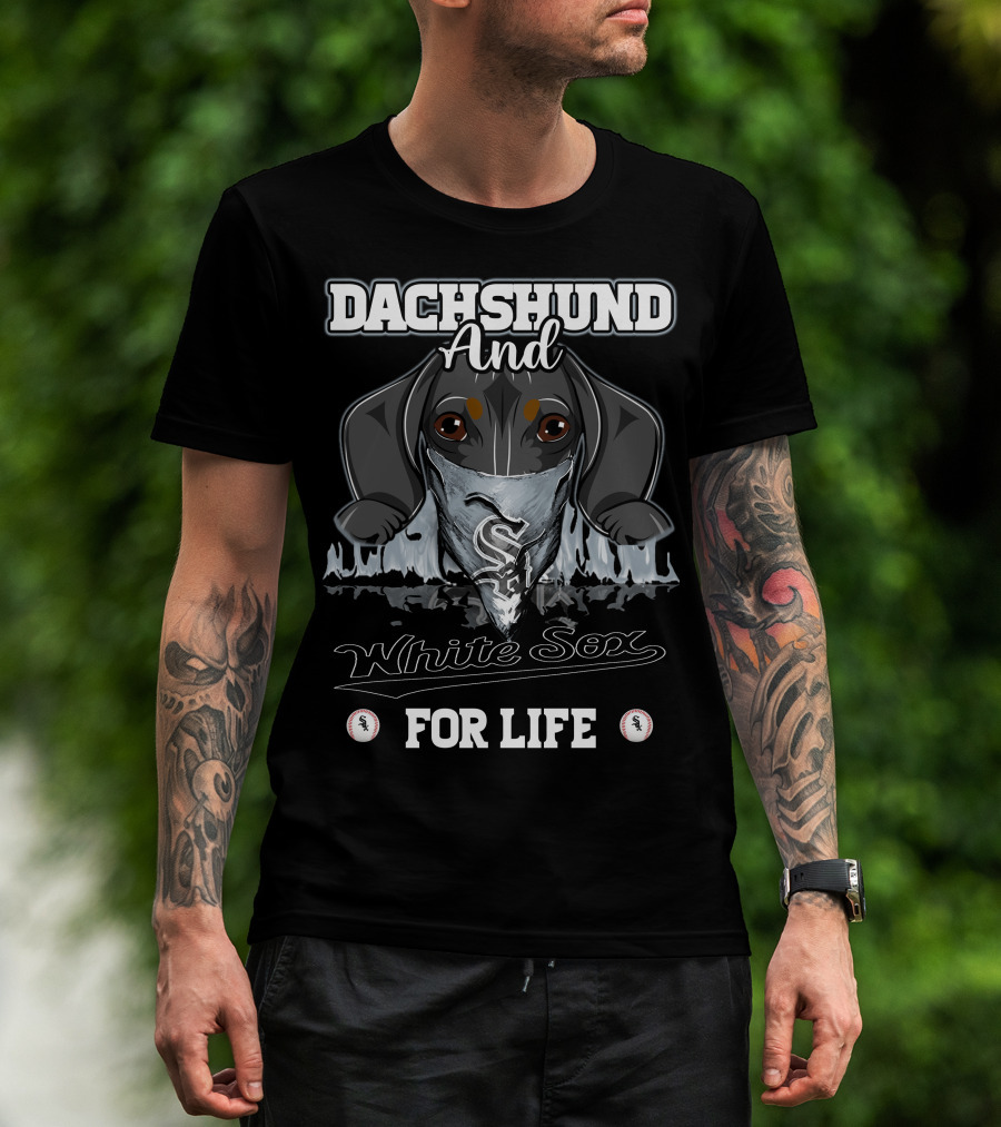 Dachshund And White Sox For Life T-Shirt