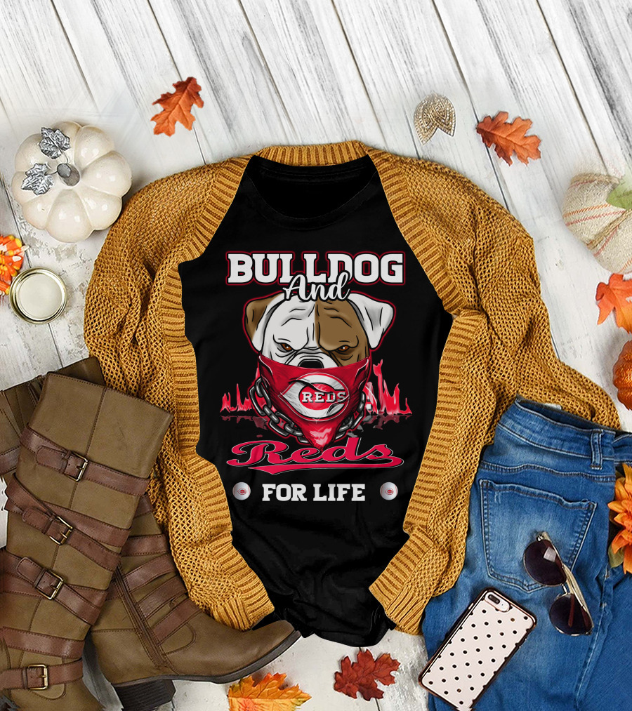BULLDOG AND REDS FOR LIFE T-Shirt