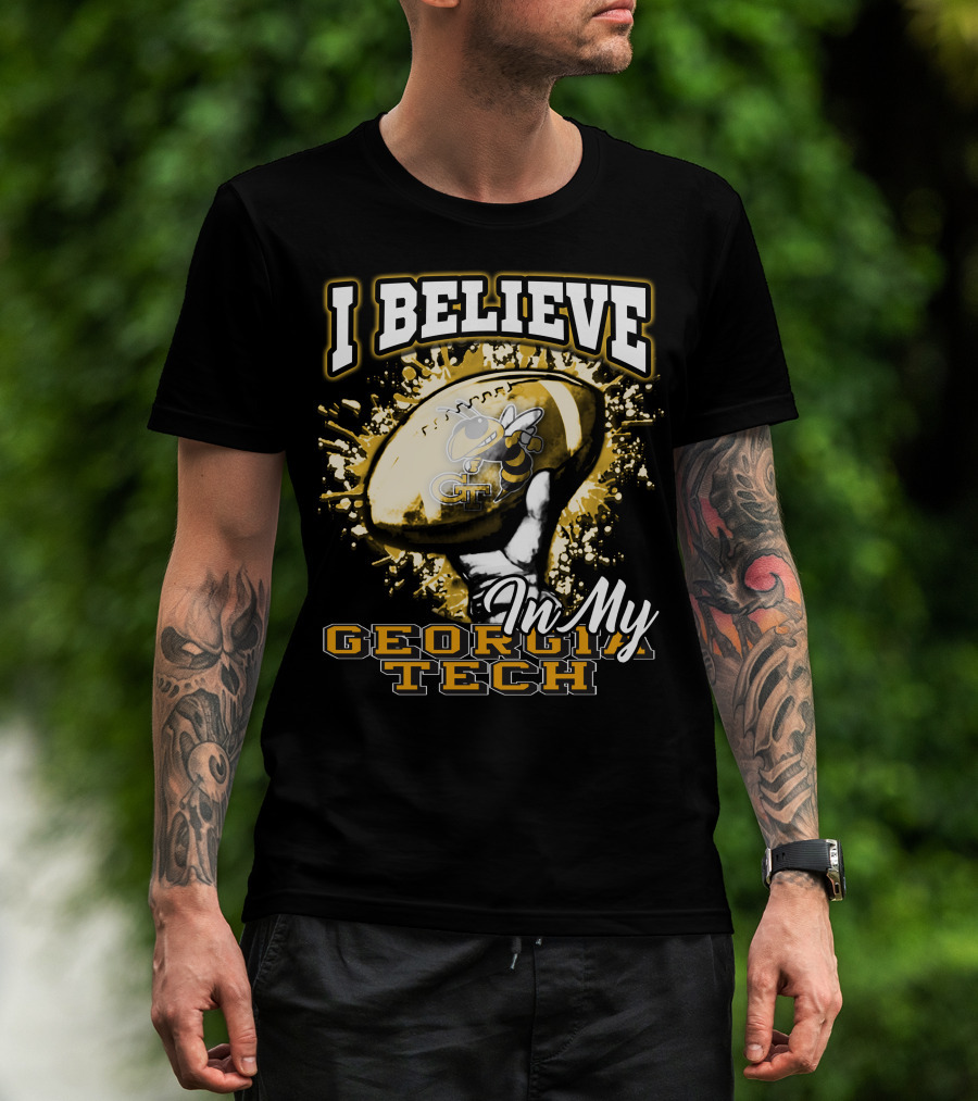 I Believe In My Georgia Tech Yellow Jackets Football T-Shirt