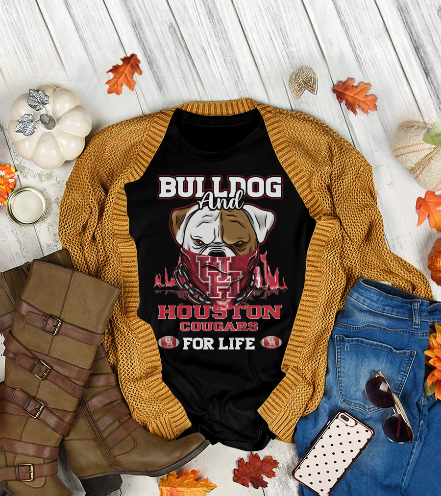 Bulldog and Houston Cougars for Life U of H Football Fan T-Shirt