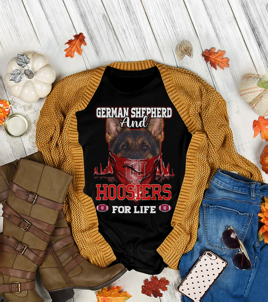 German Shepherd And Indiana Hoosiers For Life T-Shirt