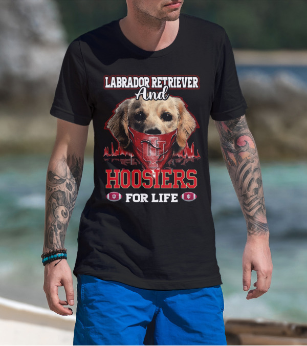 Labrador Retriever And Hoosiers For Life T-Shirt