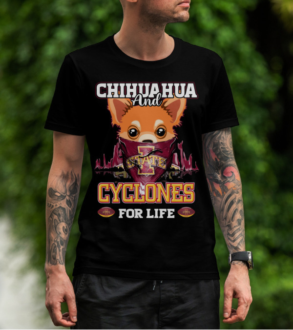 Chihuahua And Cyclones For Life Iowa State T-Shirt