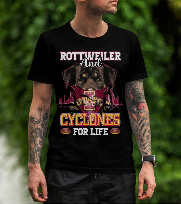Rottweiler And Iowa State Cyclones For Life T-Shirt