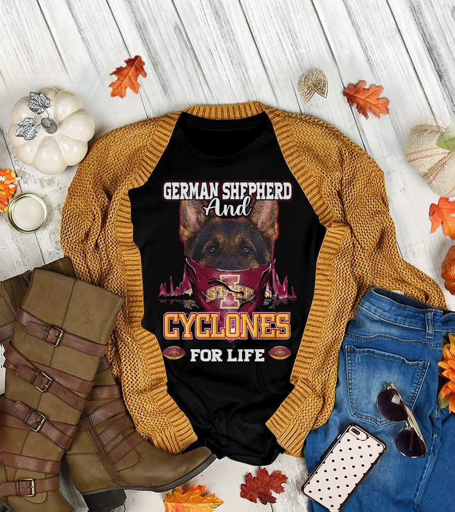German Shepherd and Iowa State Cyclones for Life T-Shirt