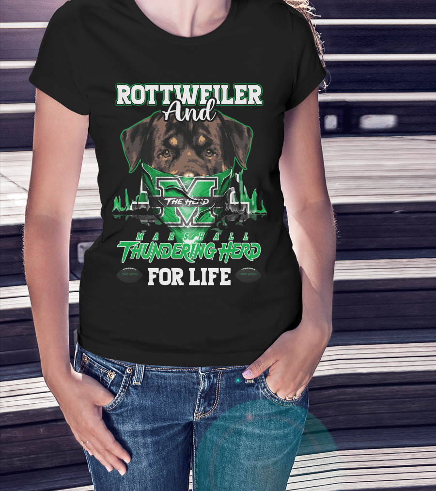 Rottweiler And Marshall Thundering Herd For Life T-Shirt