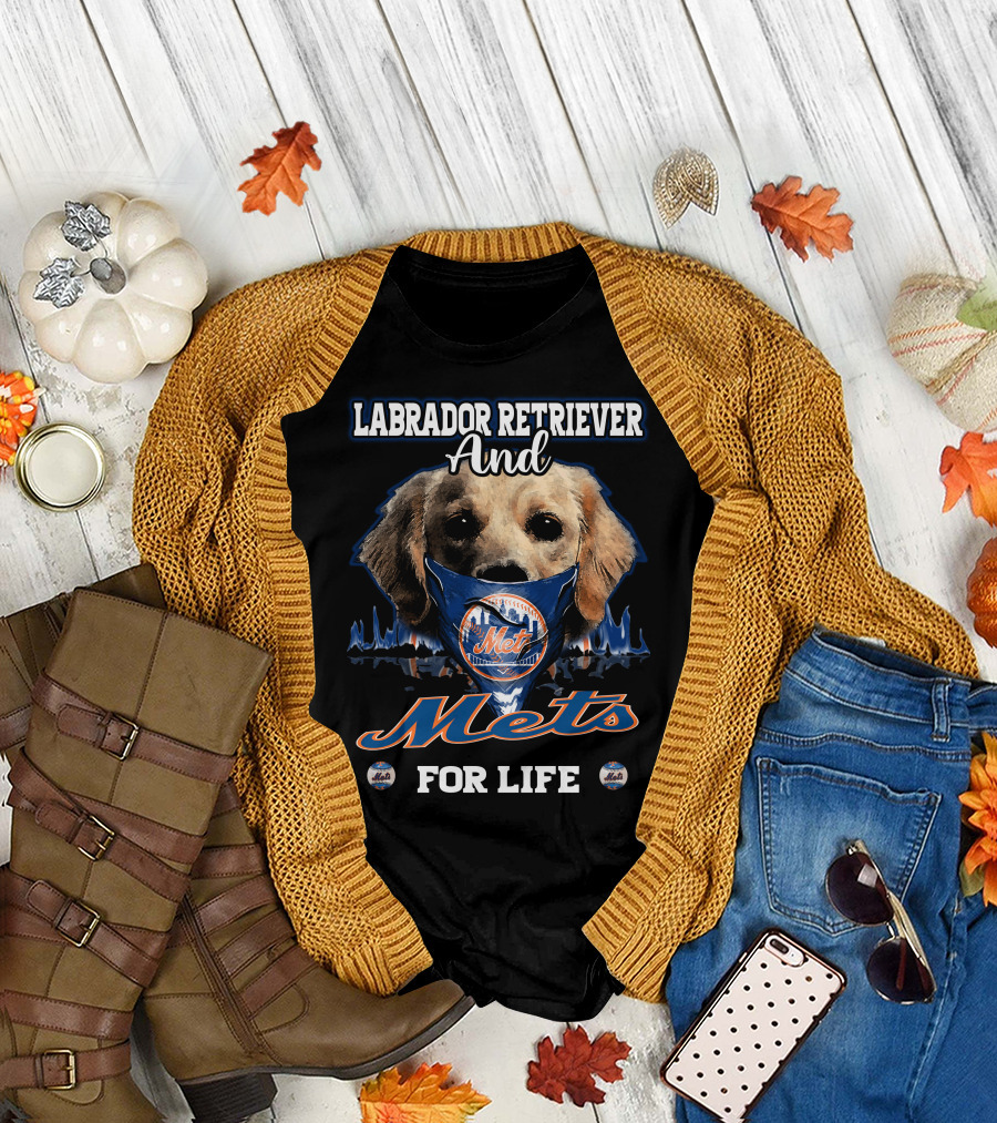 Labrador Retriever And New York Mets For Life Mets T-Shirt