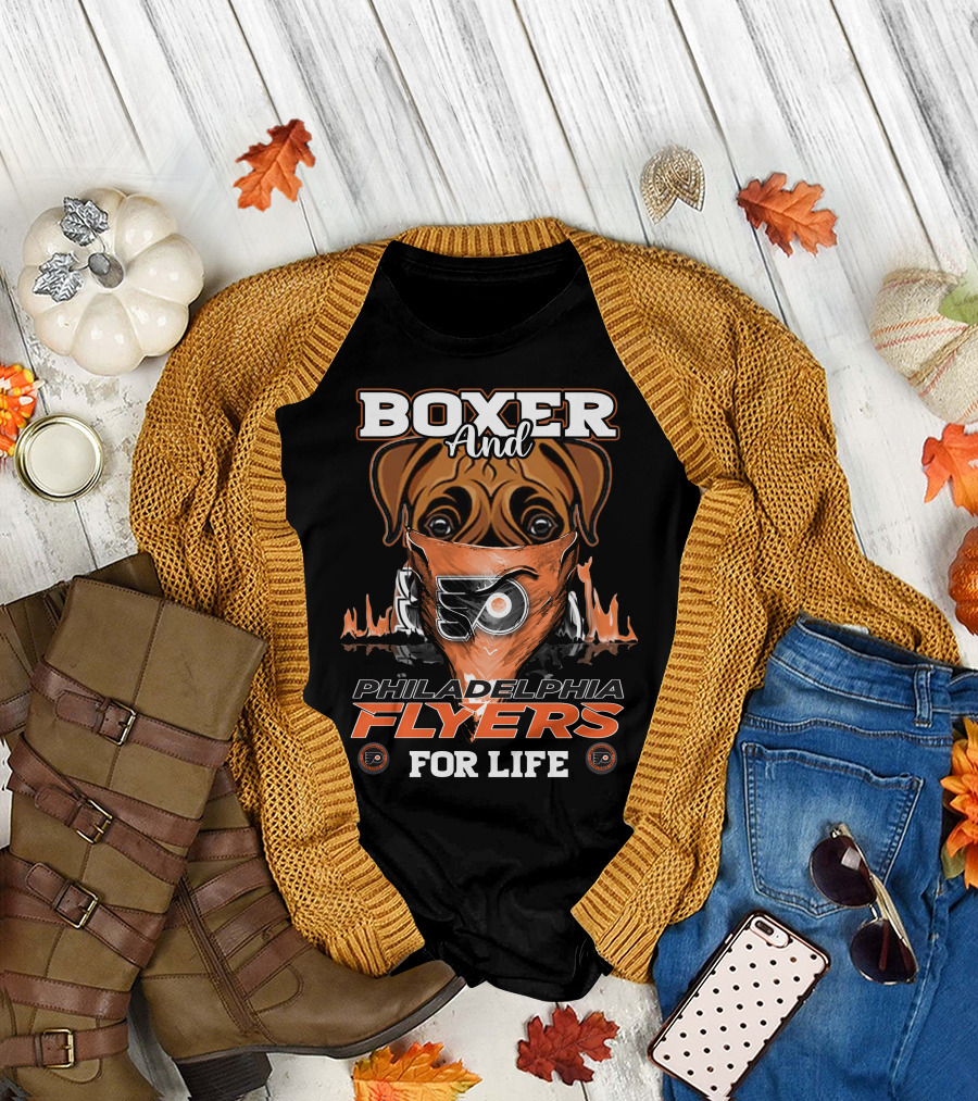 Boxer and Philadelphia Flyers for Life T-Shirt