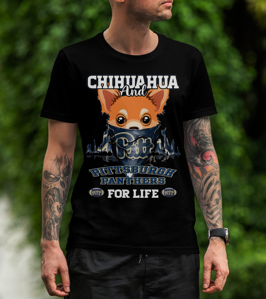 Chihuahua And Pittsburgh Panthers For Life With Pitt Bandana And Helmets T-Shirt
