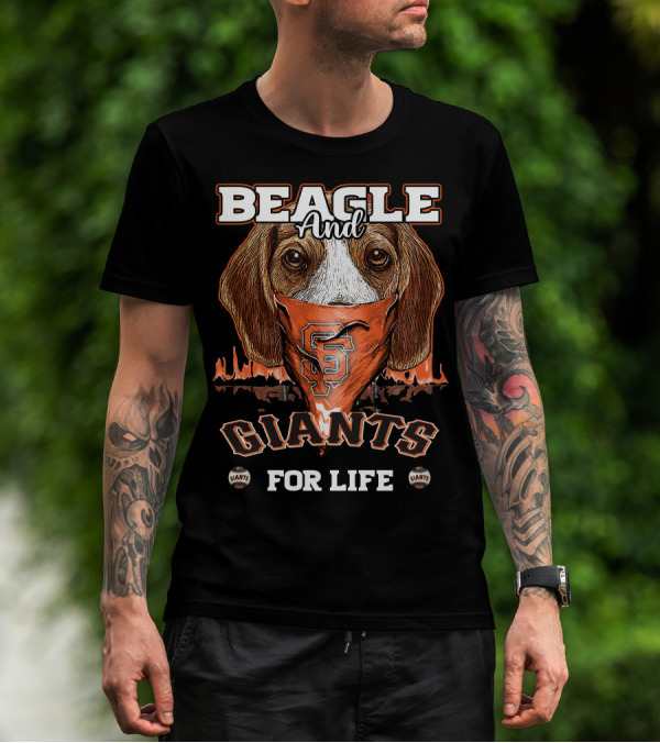 Beagle And Giants For Life San Francisco Giants T-Shirt