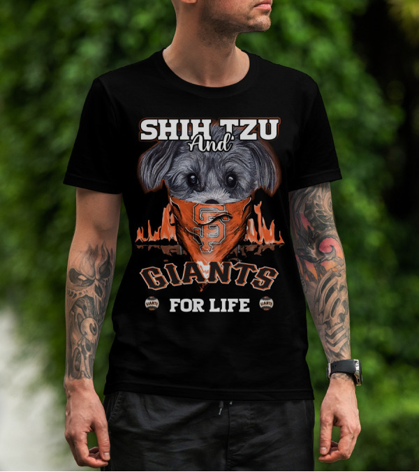 Shih Tzu And Giants For Life San Francisco Giants T-Shirt