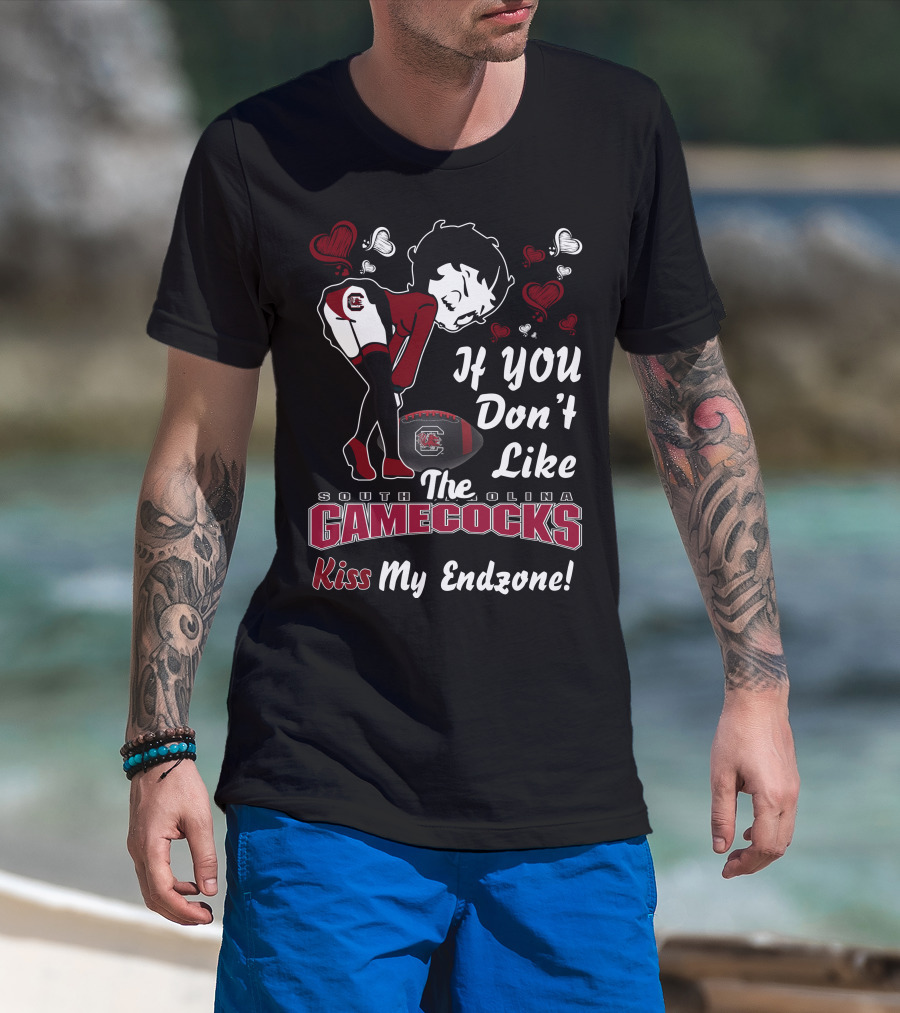If You Don't Like The South Carolina Gamecocks Kiss My Endzone Betty Boop T-Shirt