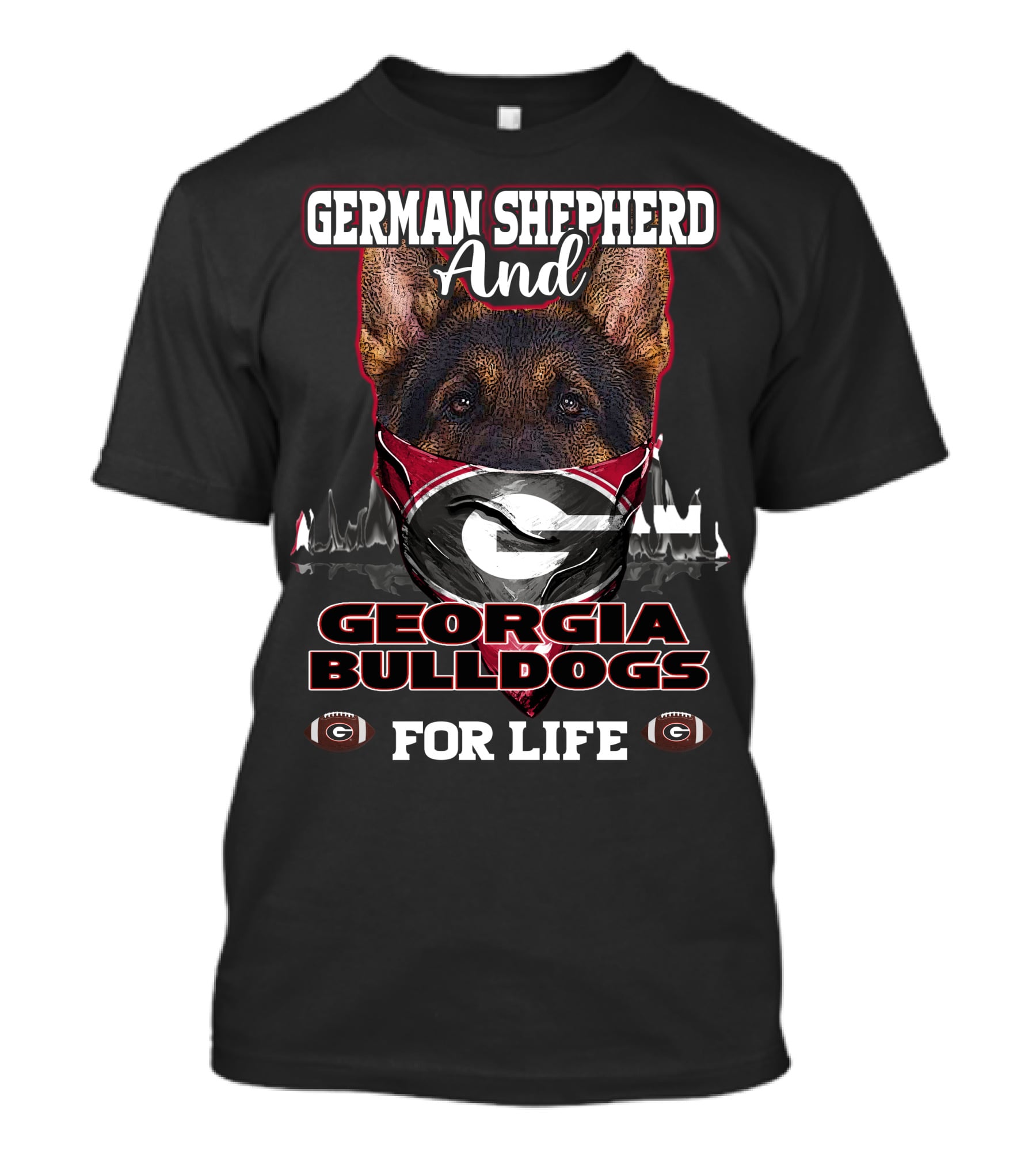 German Shepherd And Georgia Bulldogs For Life T-Shirt