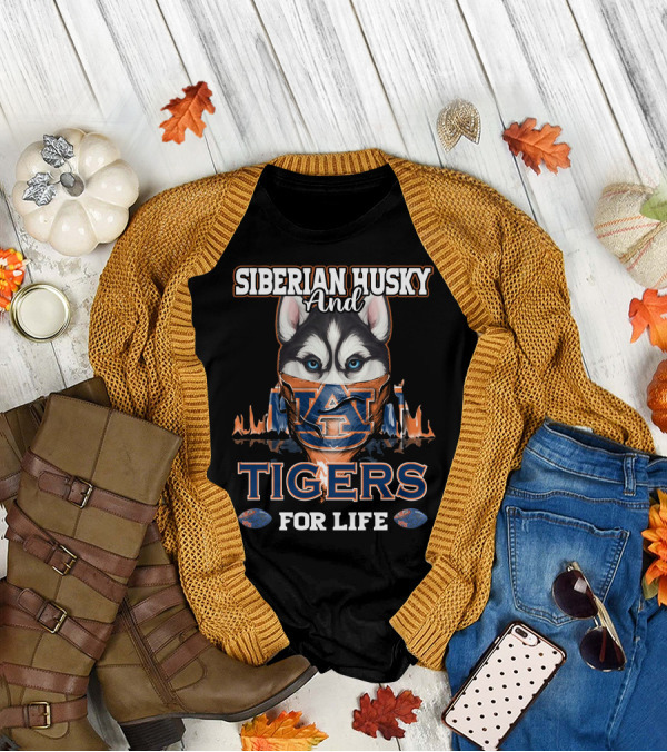 Siberian Husky And Auburn Tigers For Life T-Shirt