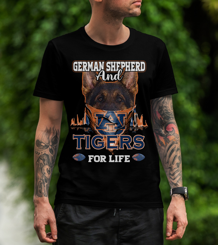 German Shepherd And Auburn Tigers For Life T-Shirt
