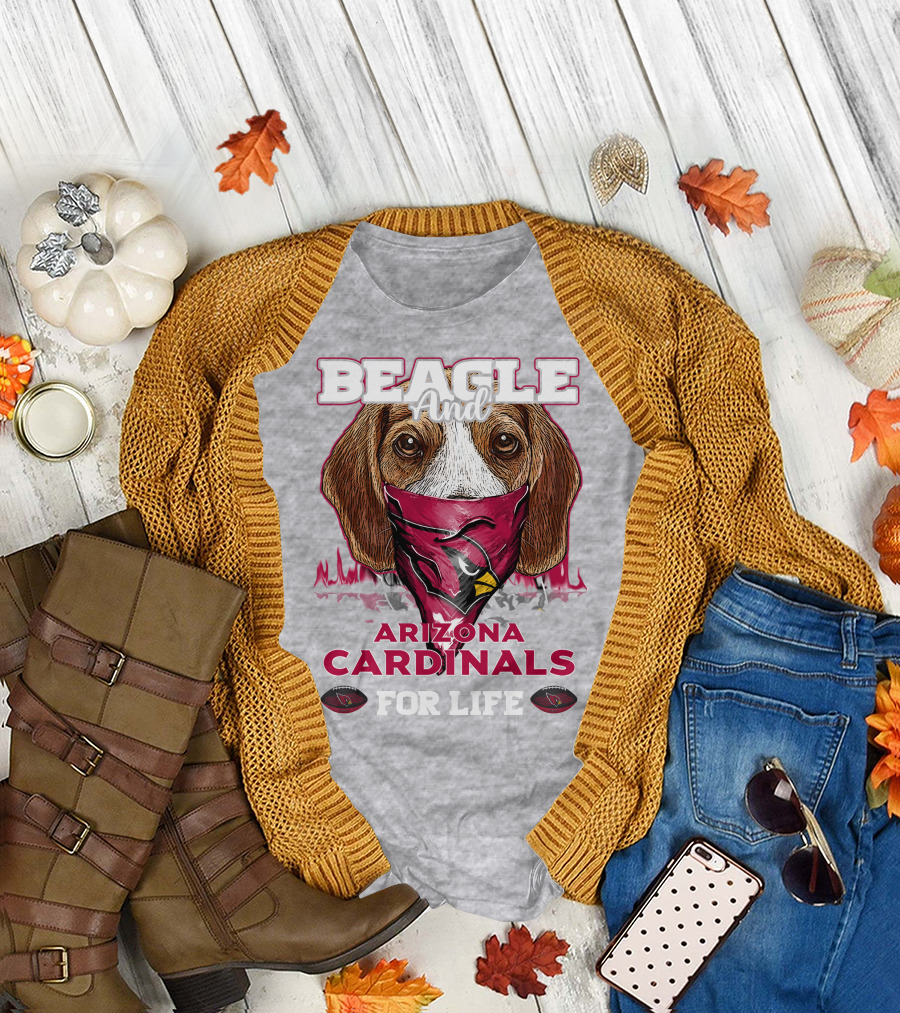 Beagle And Arizona Cardinals For Life T-Shirt