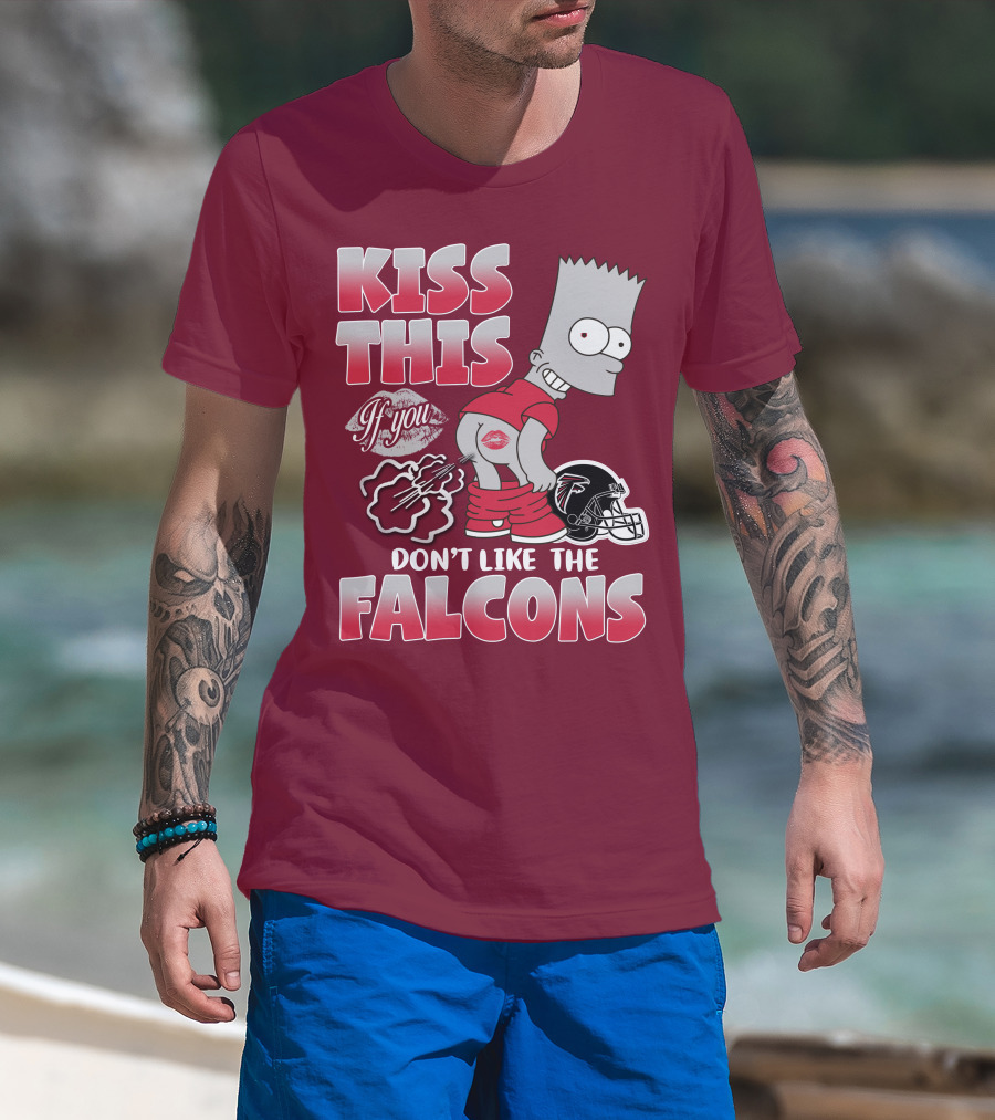Kiss This If You Don’t Like The Atlanta Falcons 37 T-Shirt