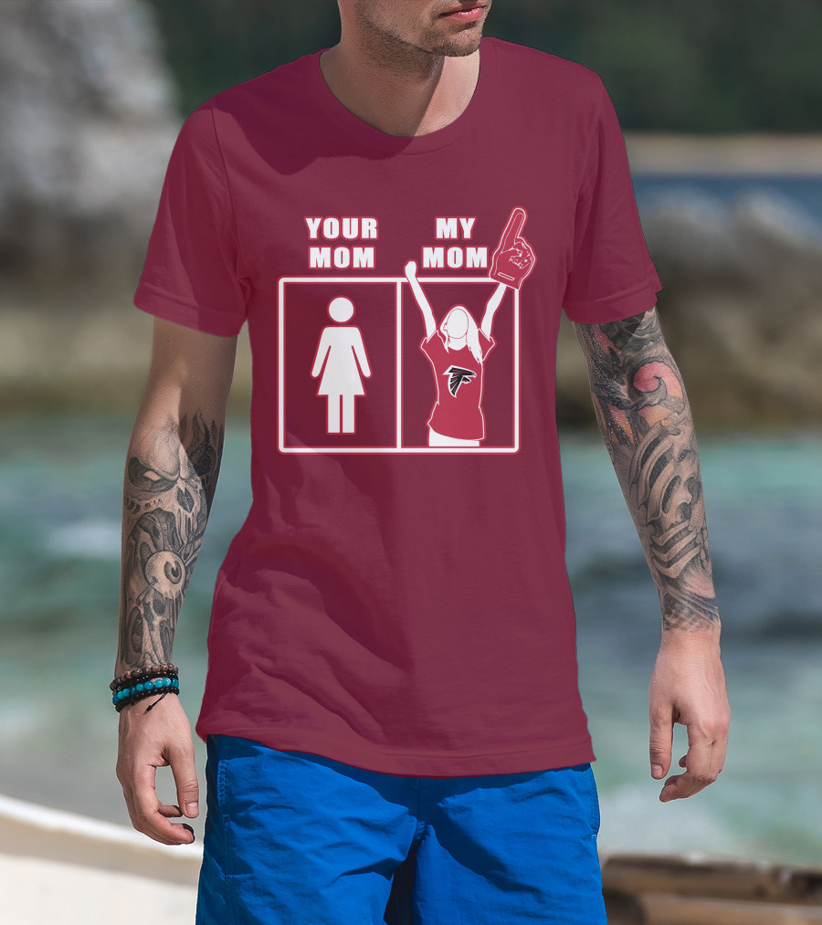 Your Mom My Mom Atlanta Falcons 40 Fan T-Shirt