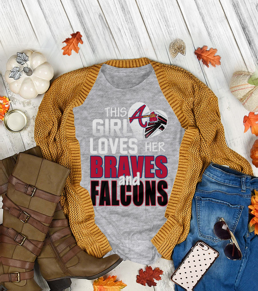 This Girl Loves Her Braves And Falcons T-Shirt