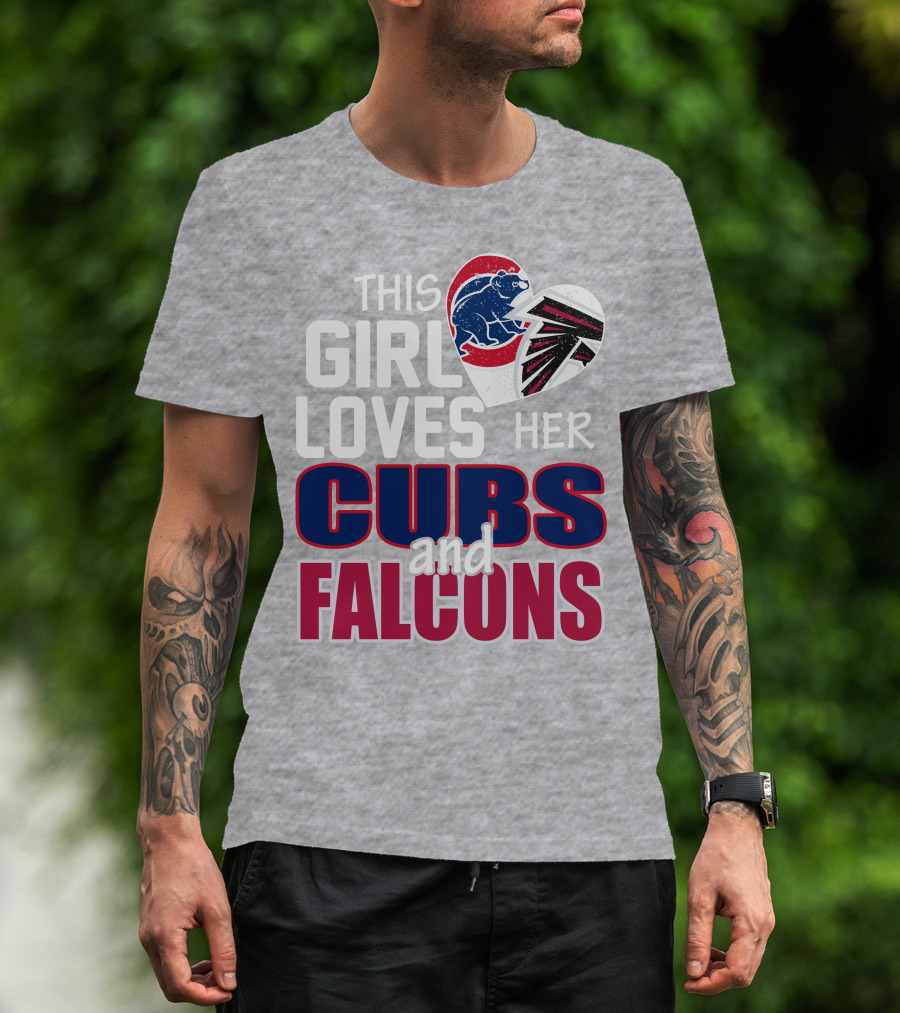 This Girl Loves Her Cubs And Falcons T-Shirt