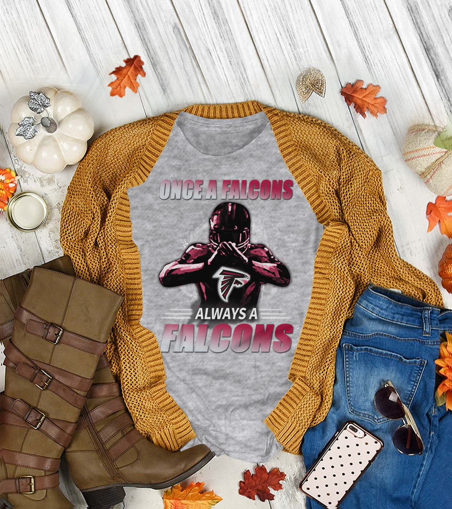 Once A Falcons Always A Falcons Atlanta Football T-Shirt