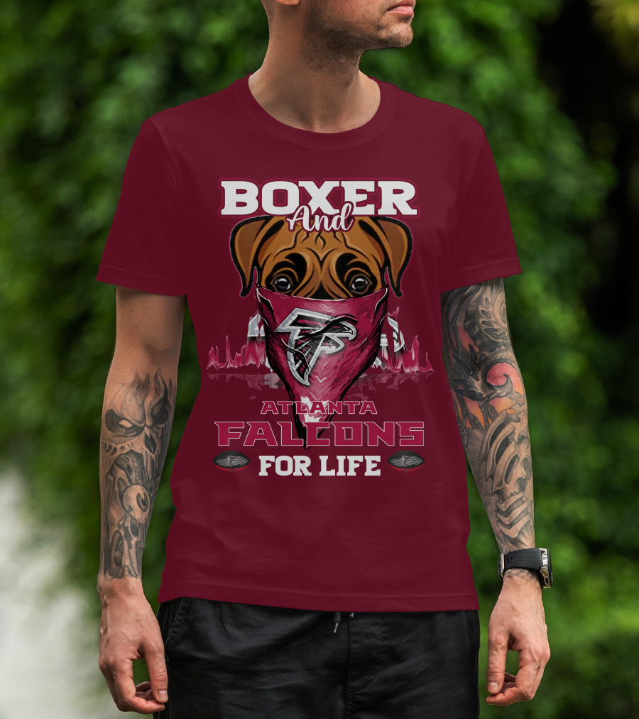 Boxer And Atlanta Falcons For Life T-Shirt