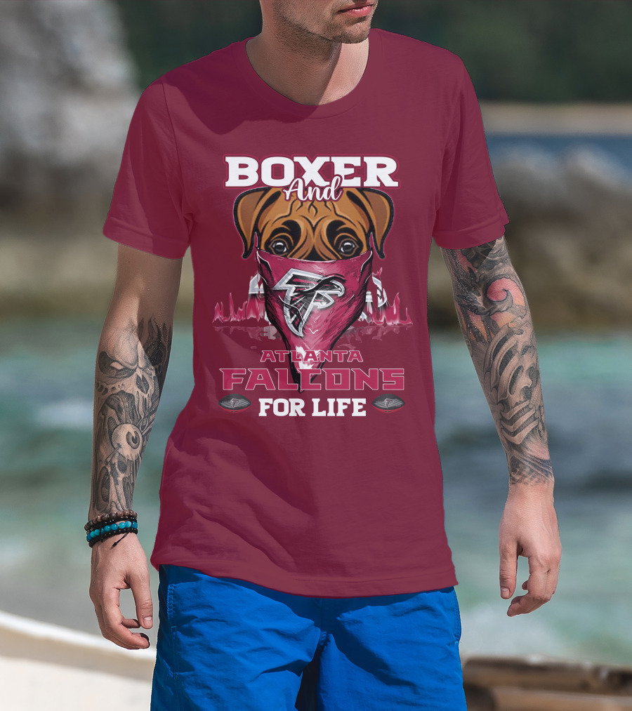 Boxer And Atlanta Falcons For Life T-Shirt