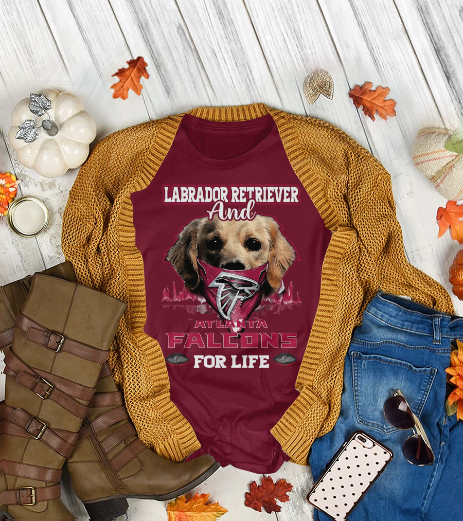 Labrador Retriever And Atlanta Falcons For Life T-Shirt