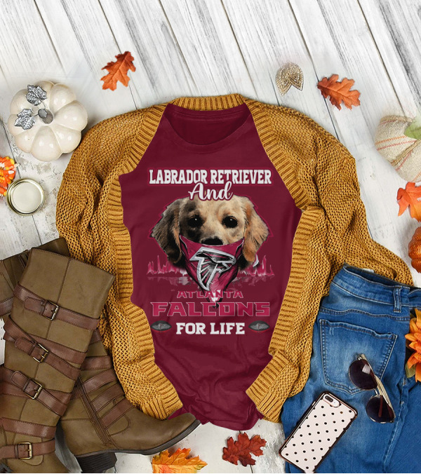 Labrador Retriever And Atlanta Falcons For Life T-Shirt