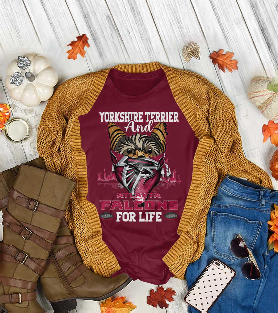Yorkshire Terrier And Atlanta Falcons For Life T-Shirt