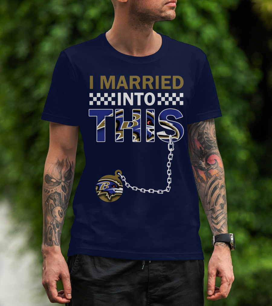 I Married Into This Baltimore Ravens Chain T-Shirt