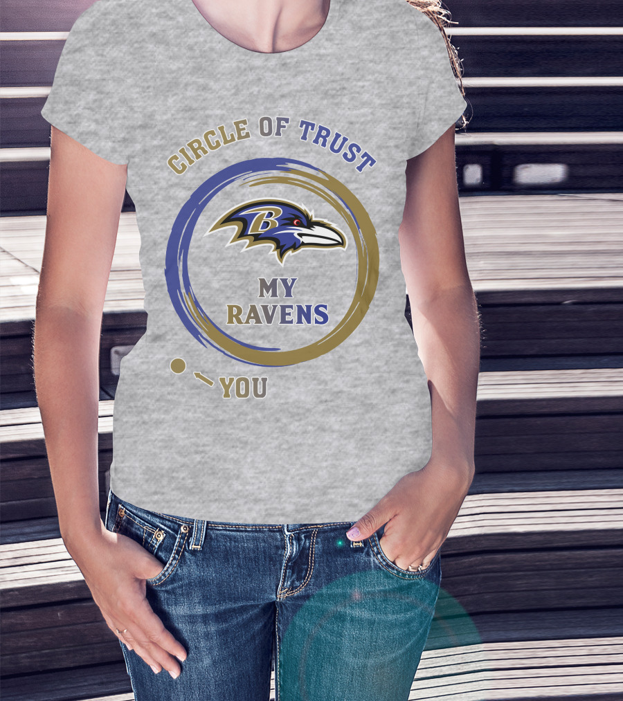 Circle Of Trust My Ravens Baltimore Ravens T-Shirt