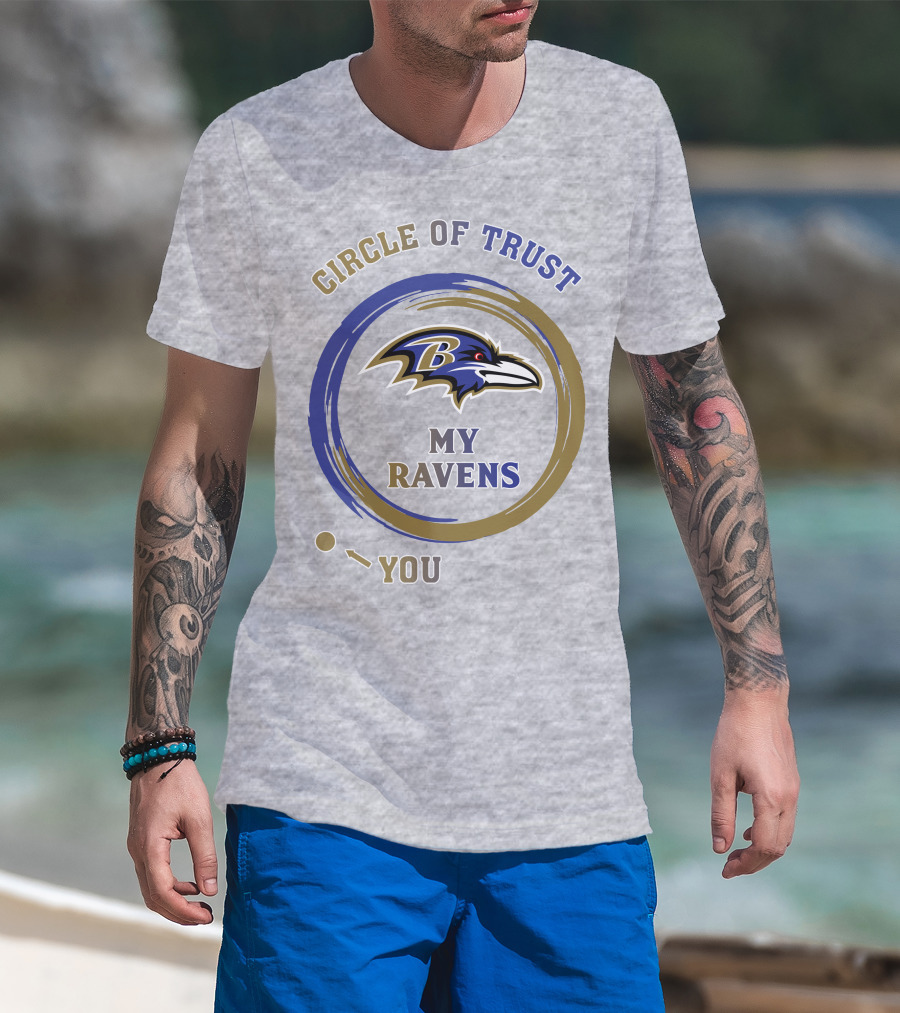 Circle Of Trust My Ravens Baltimore Ravens T-Shirt