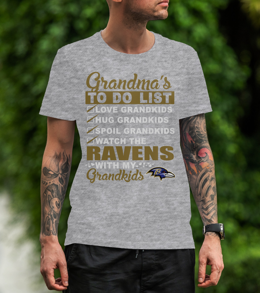 Grandma's To Do List Love Hug Spoil Watch The Ravens With My Grandkids T-Shirt