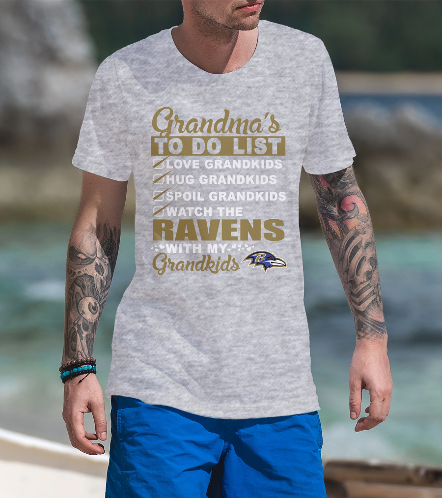 Grandma's To Do List Love Hug Spoil Watch The Ravens With My Grandkids T-Shirt