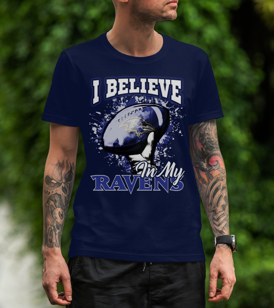 I Believe In My Ravens T-Shirt