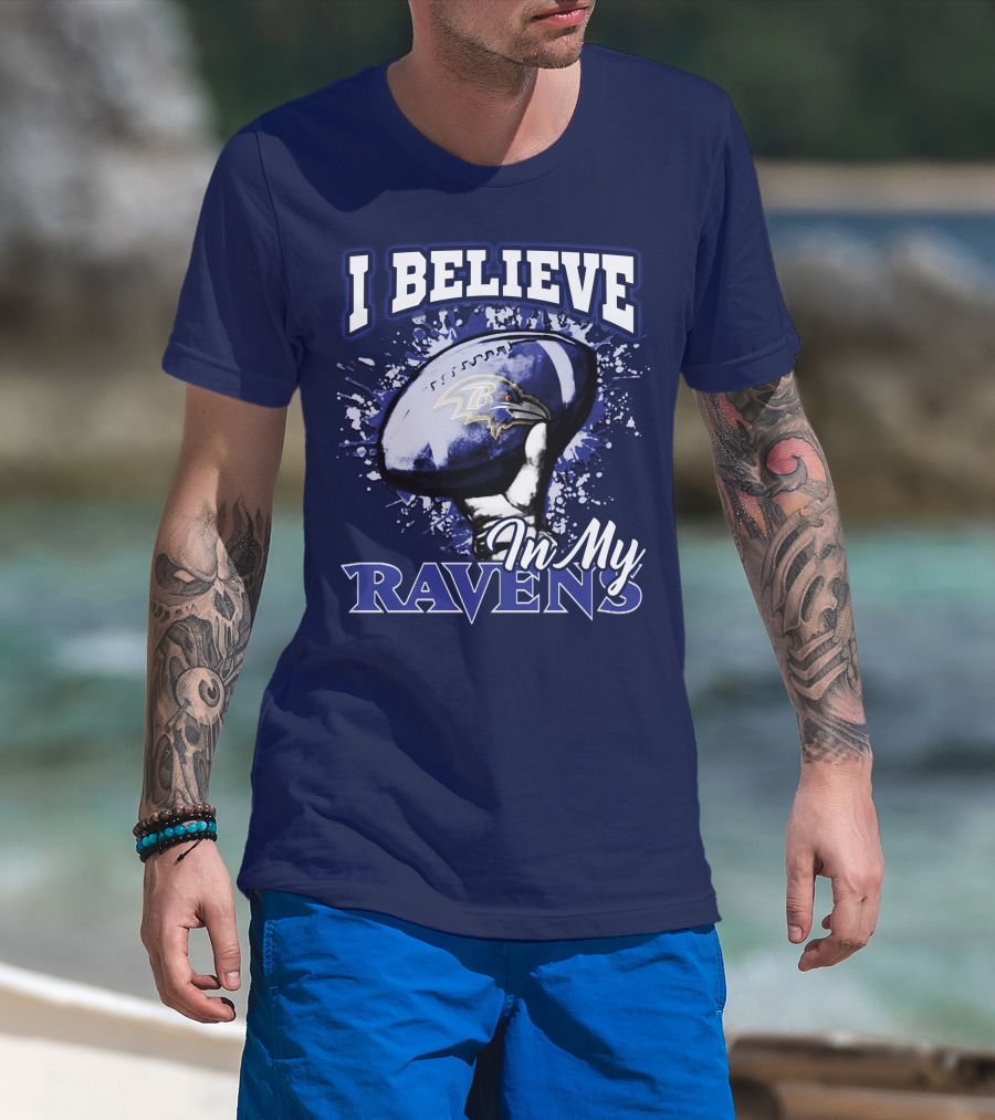 I Believe In My Ravens T-Shirt