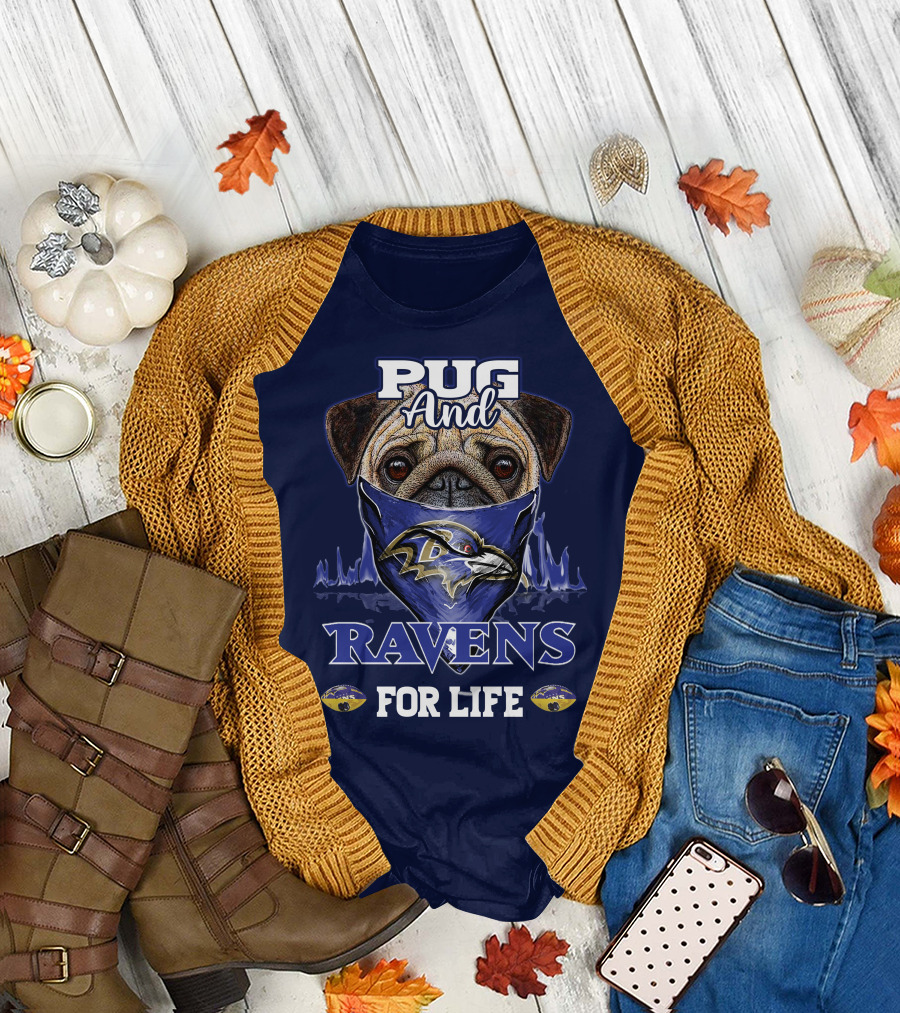 Pug And Ravens For Life Baltimore Ravens T-Shirt